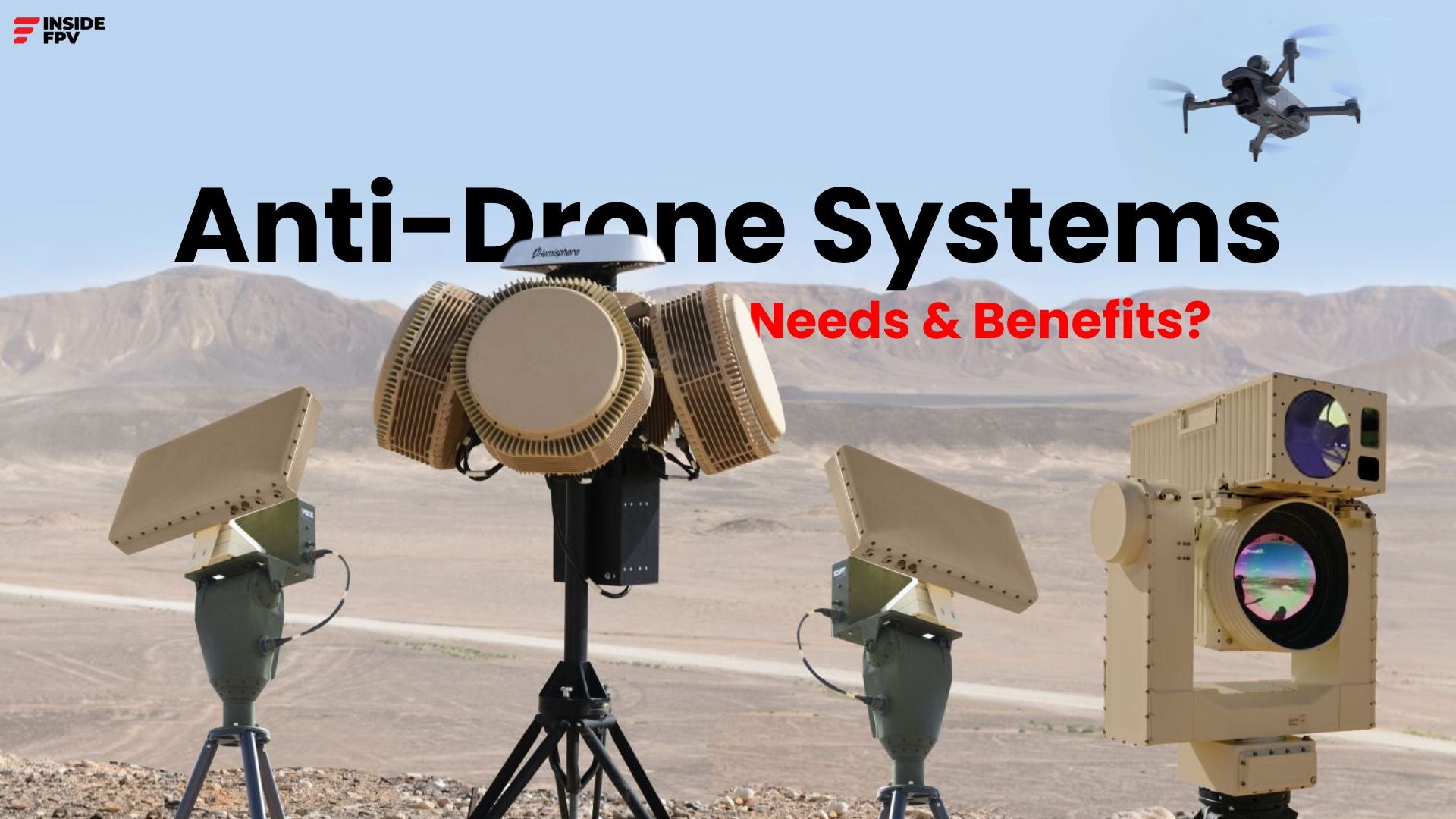 Need for Anti Drone Systems and Their Benefits
