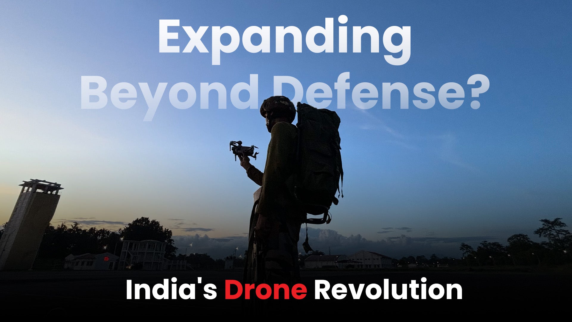 India’s Drone Revolution