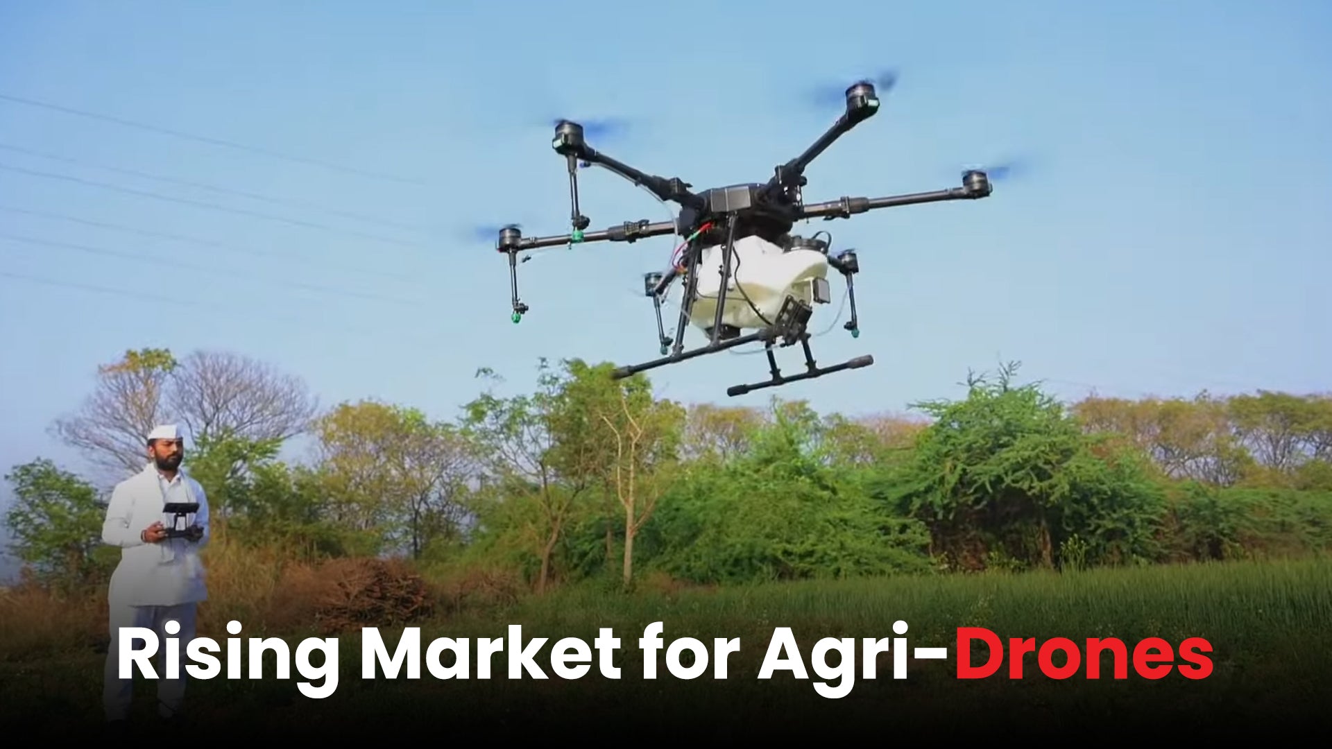The Growing Market for Agri-Drones: Trends and Opportunities