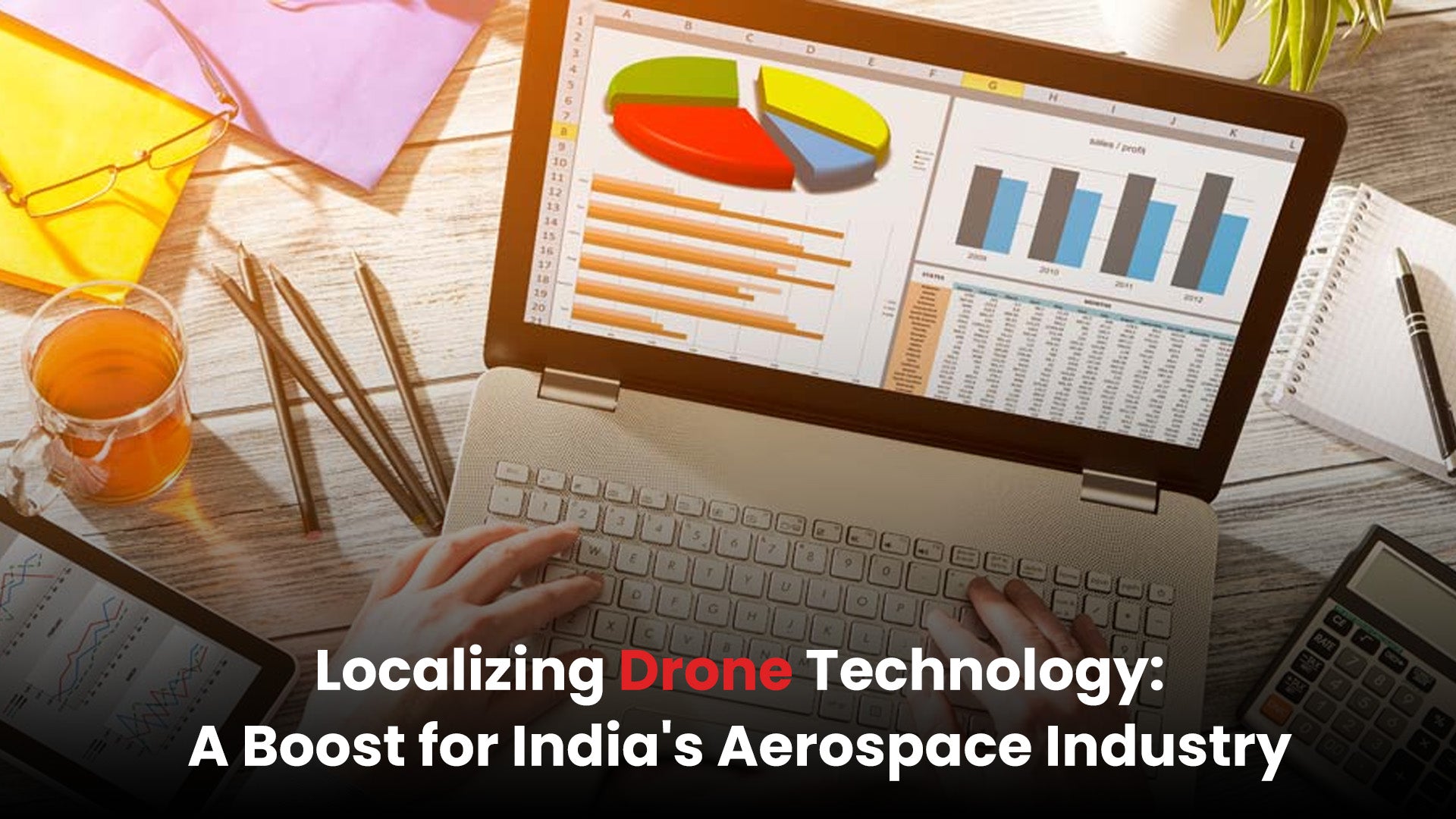 Localizing Drone Technology