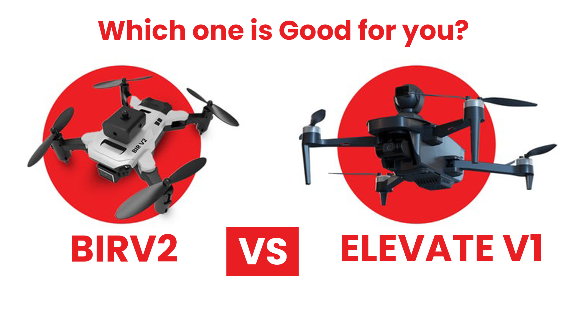 BIR V2 vs Elevate V1: Which Drone Is Right for You?
