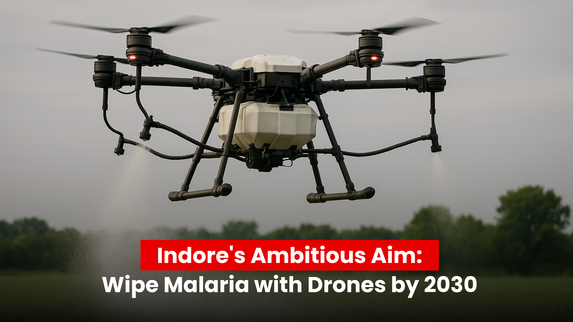 Using Drones to Wipe Out Malaria