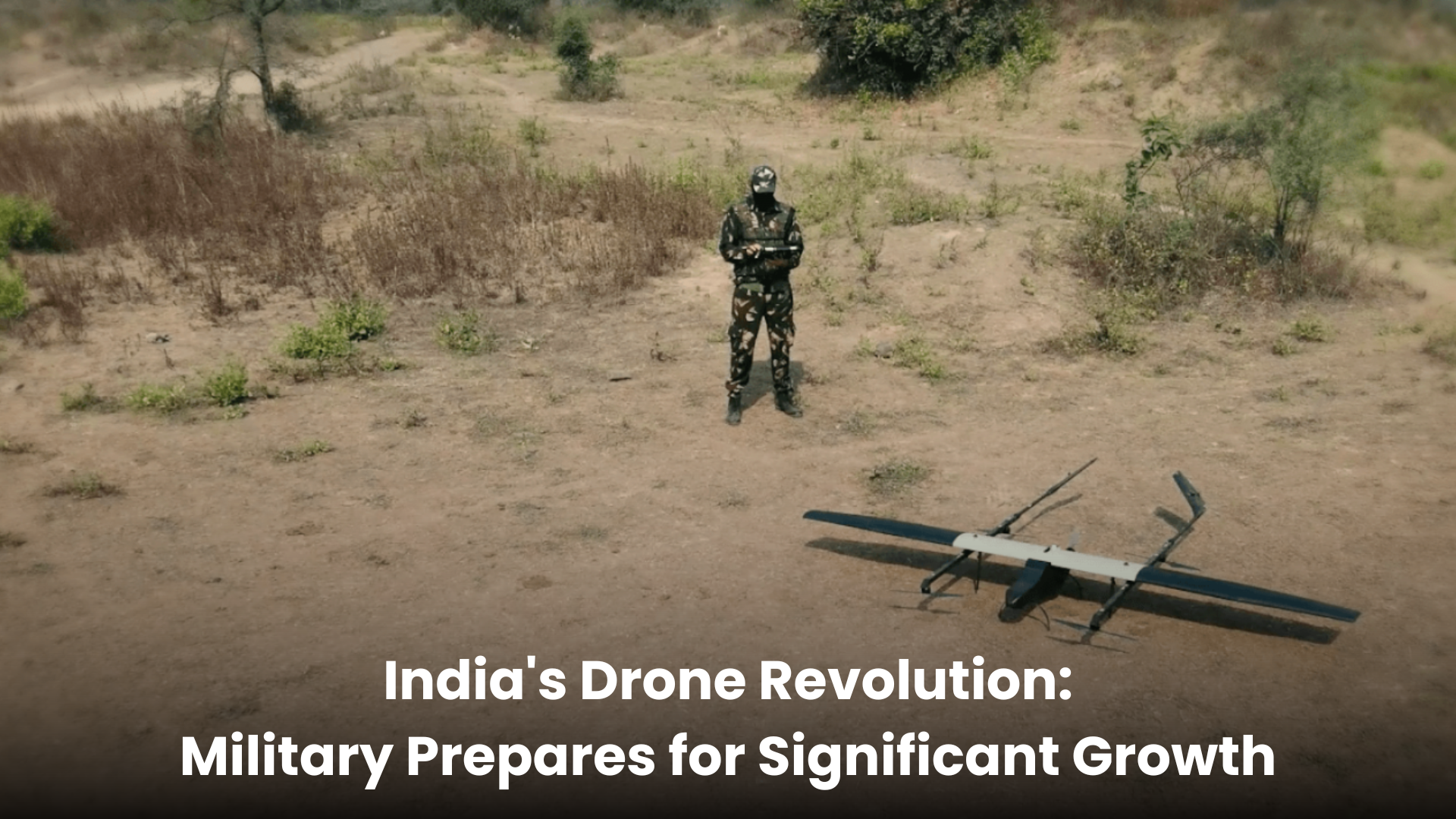 India's Drone Revolution: Military Prepares for Significant Growth