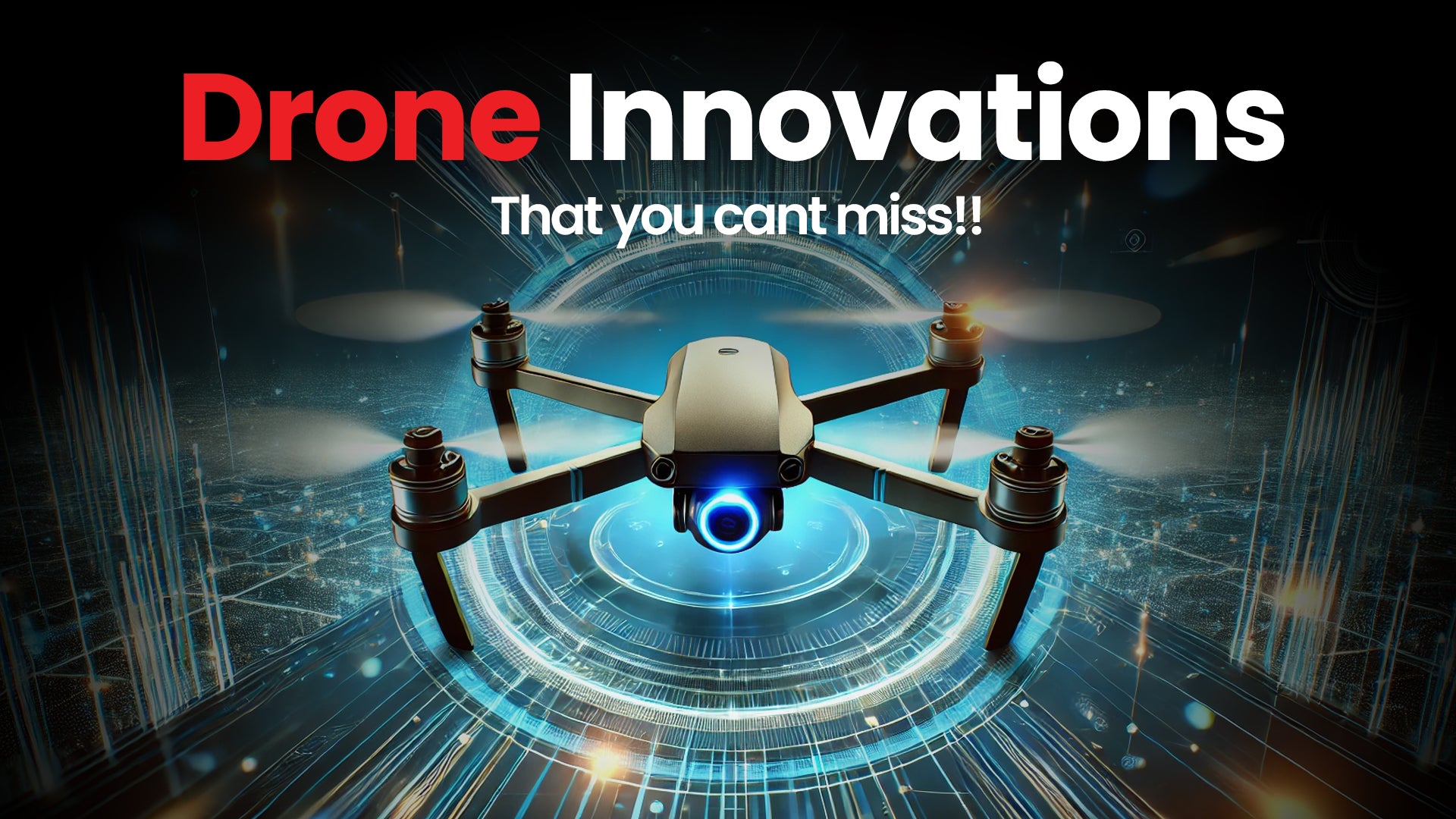 Top Innovations and Features of Drones You Can’t Miss 2024