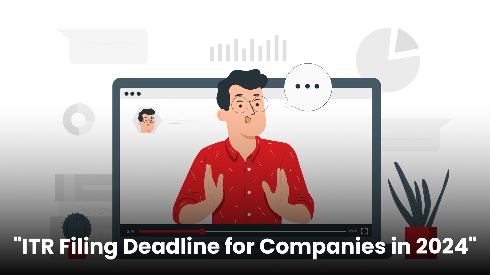 ITR Filing Deadline for Companies in 2024