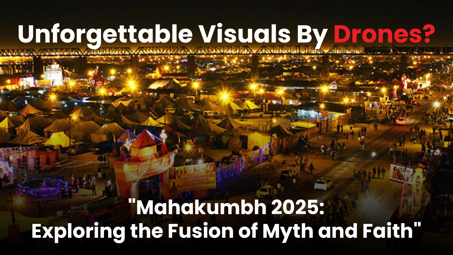What to Expect at Mahakumbh 2025