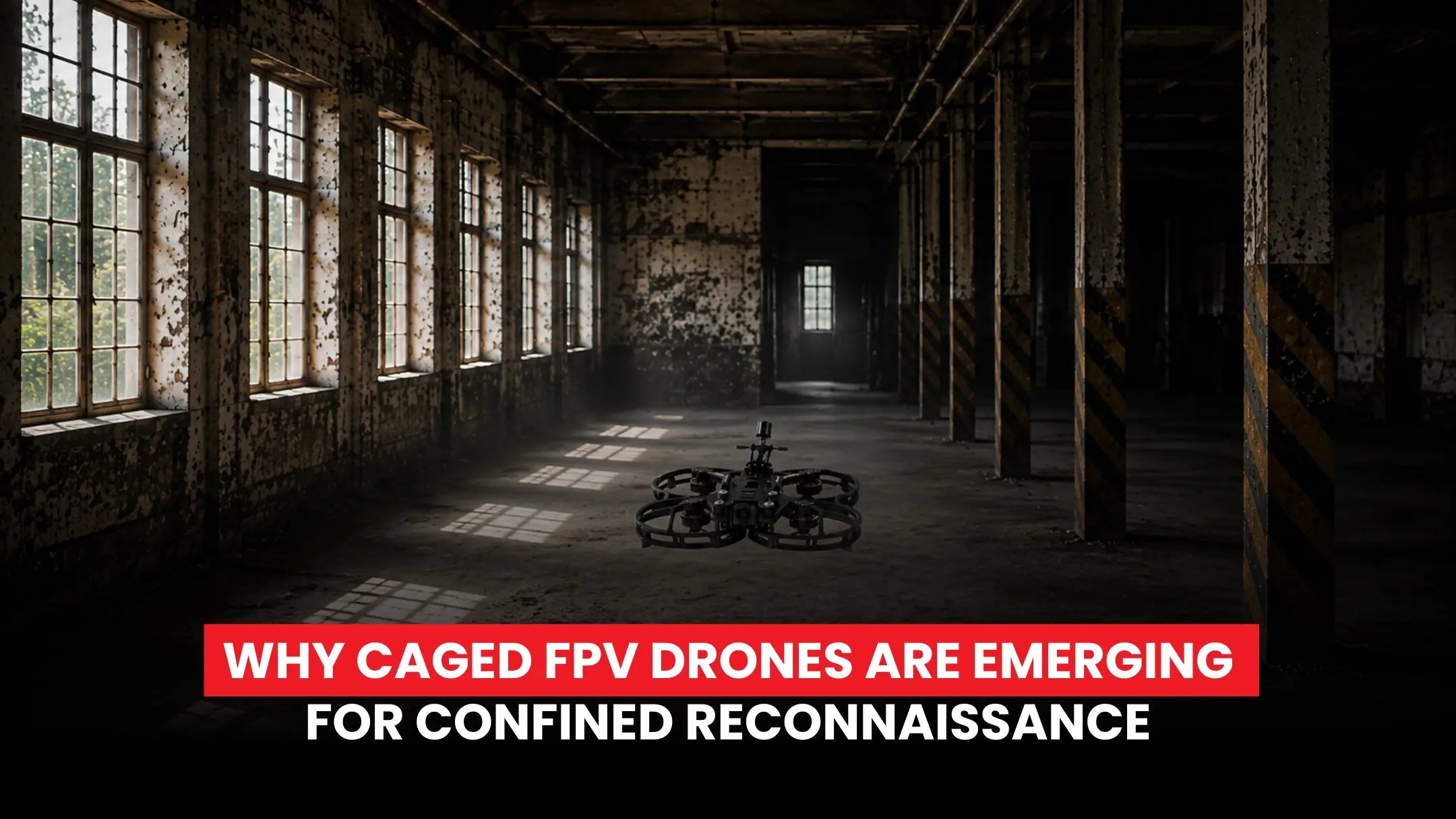 caged FPV drones for confined environments