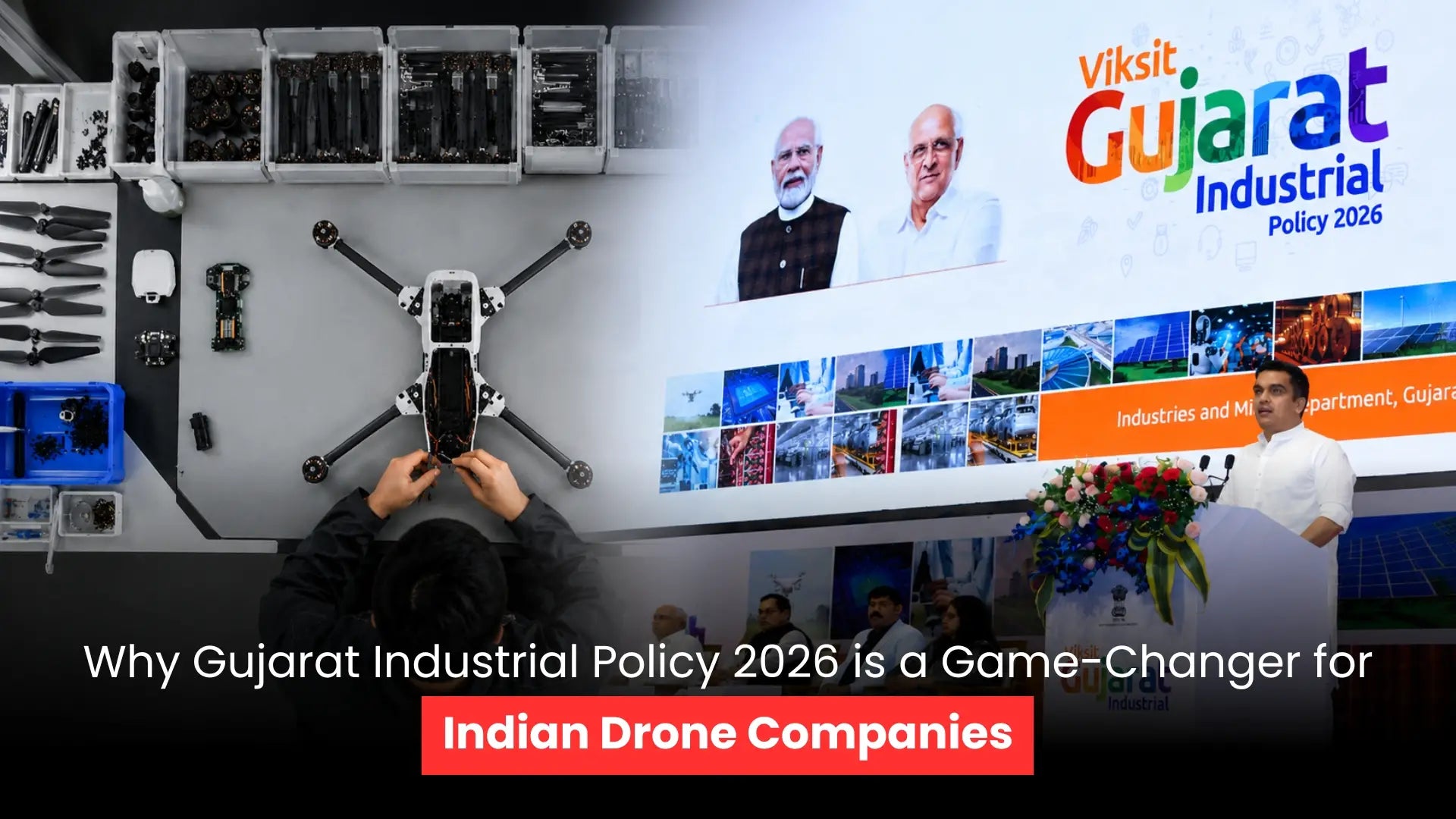 How Gujarat Industrial Policy 2026 Could Transform India's Drone Manufacturing Industry