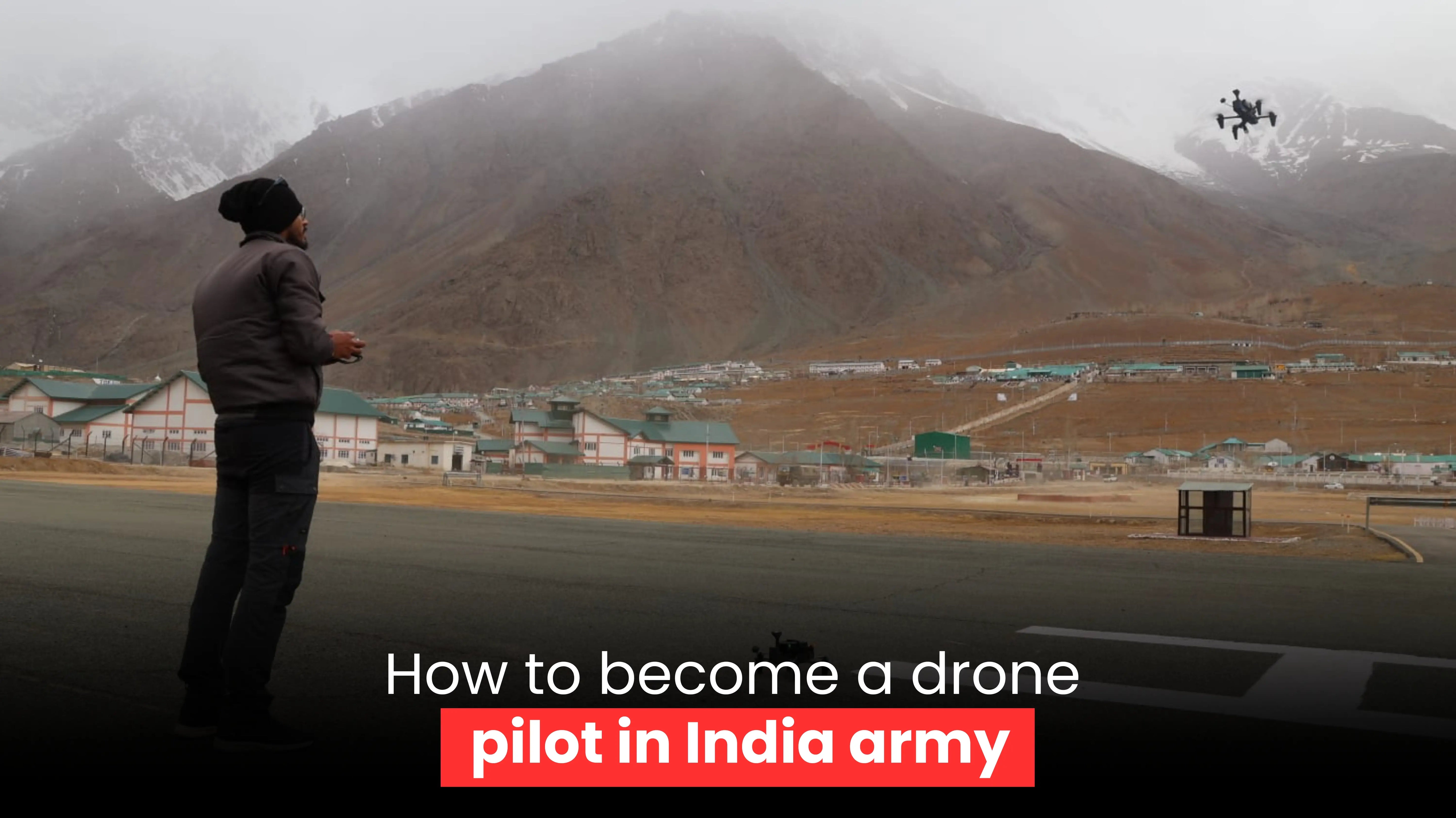 Drone pilot operating a military drone in a high-altitude mountainous region while demonstrating how to become a drone pilot in the Indian Army.