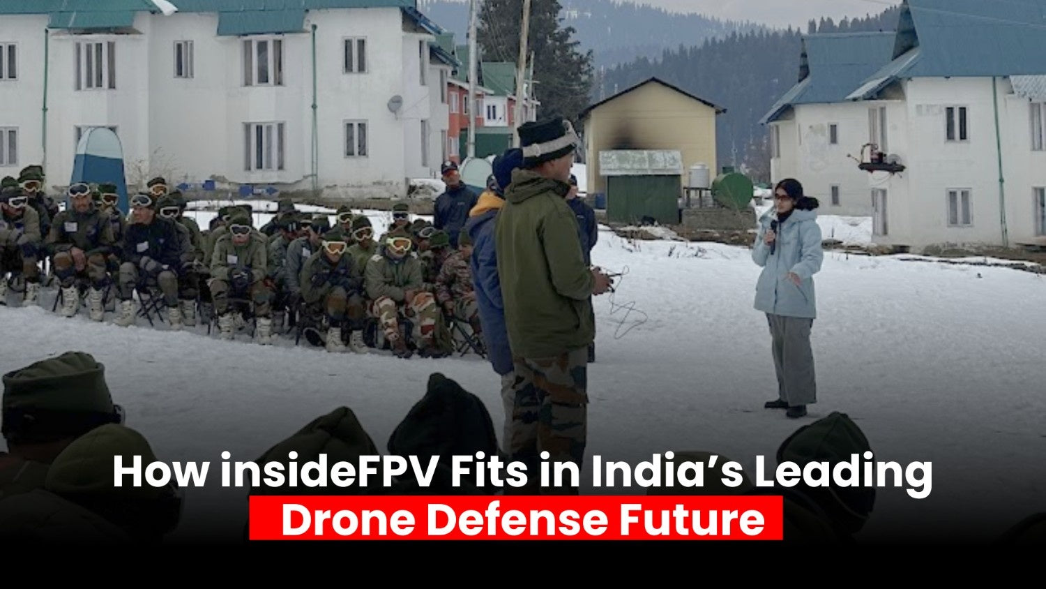 Made-in-India drone by InsideFPV contributing to national defense
