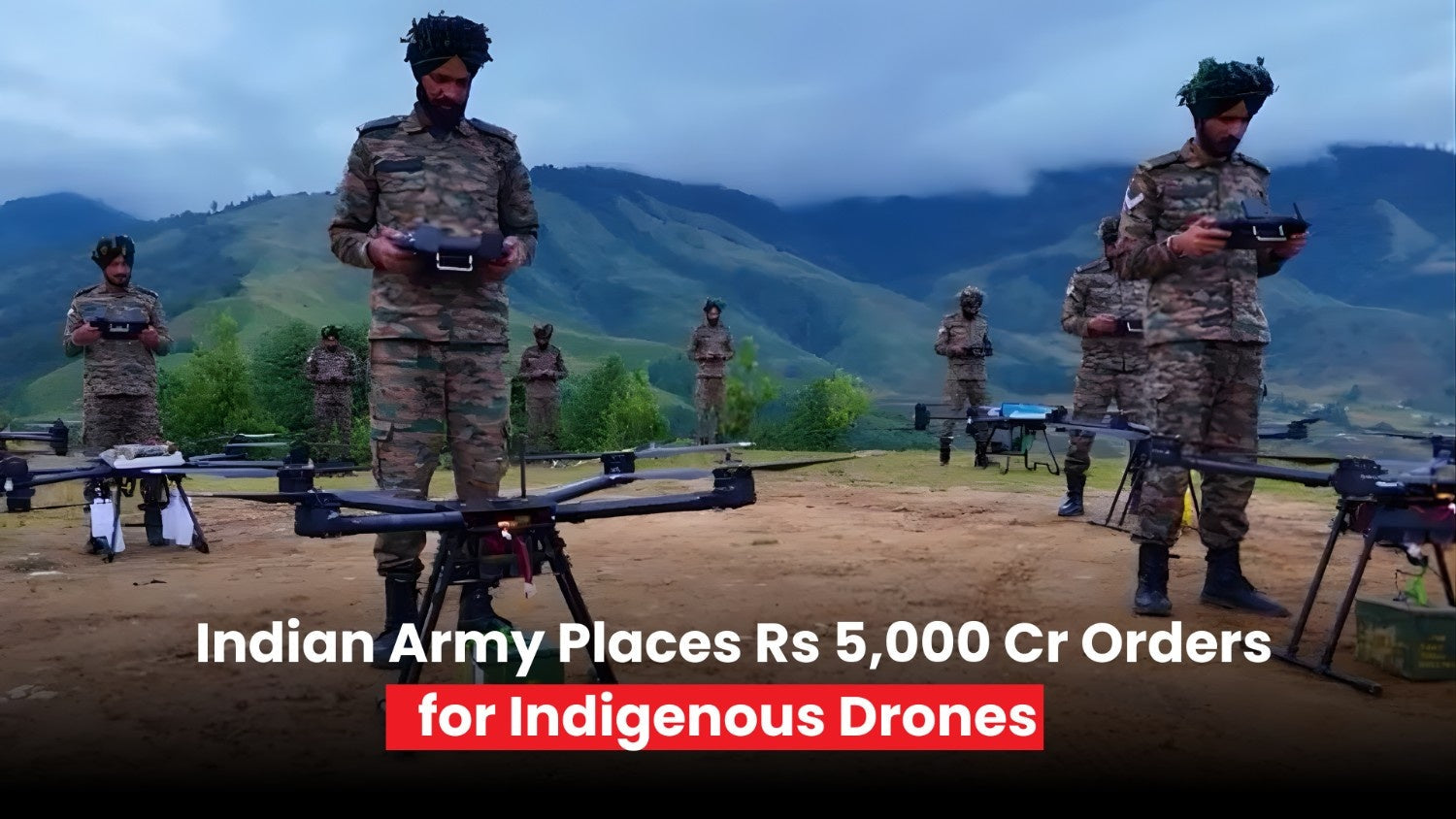 The Indian Army has placed ₹5,000 crore orders for indigenous drones after Op Sindoor trials, signalling a major shift toward Made in India military UAVs.