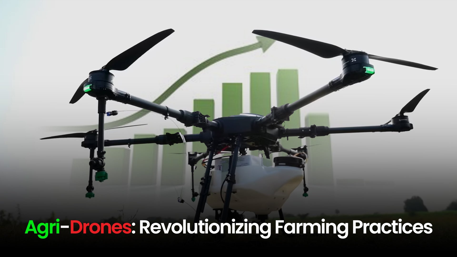 The Rise of Agri-Drones: Revolutionizing Agricultural Practices