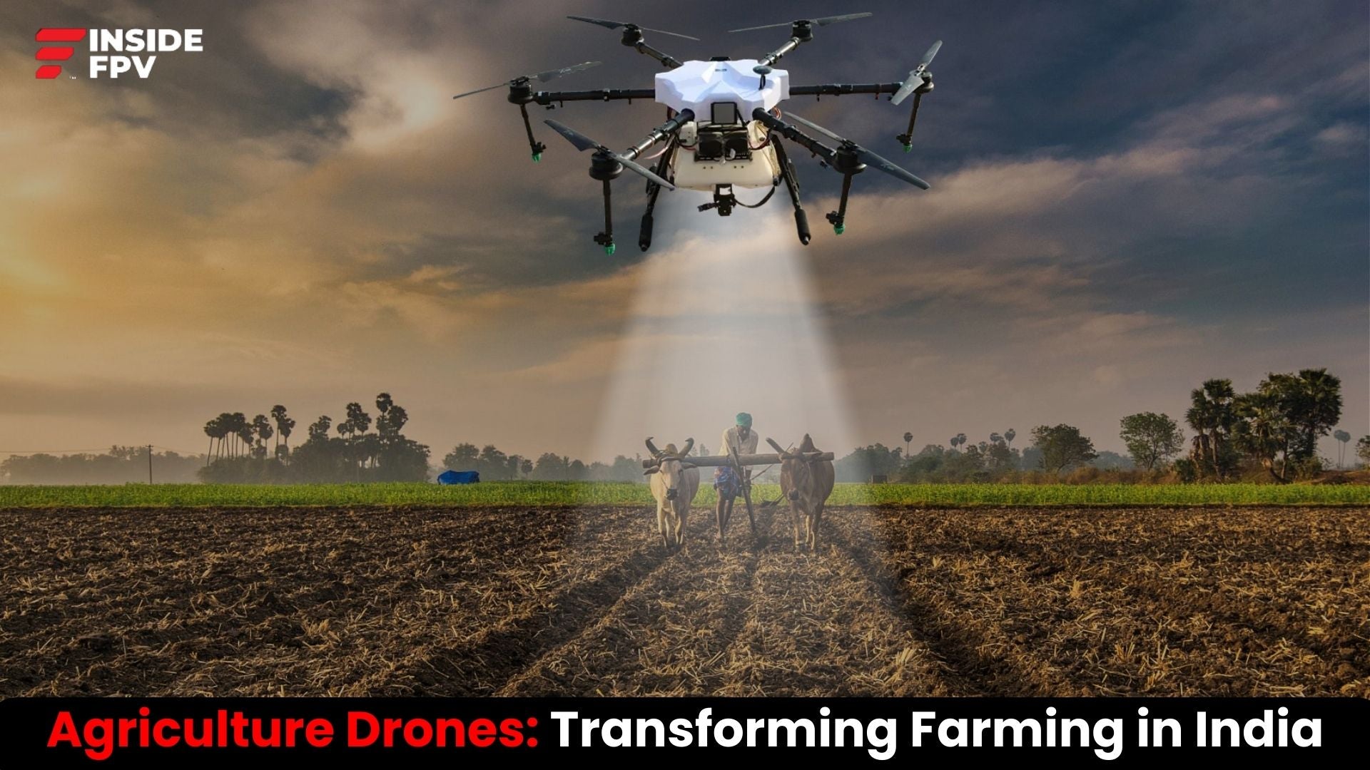 Agriculture Drones: Transforming Farming in India