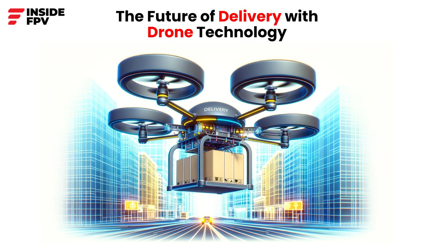 Drones of the Future: The Potential of Delivery Drones