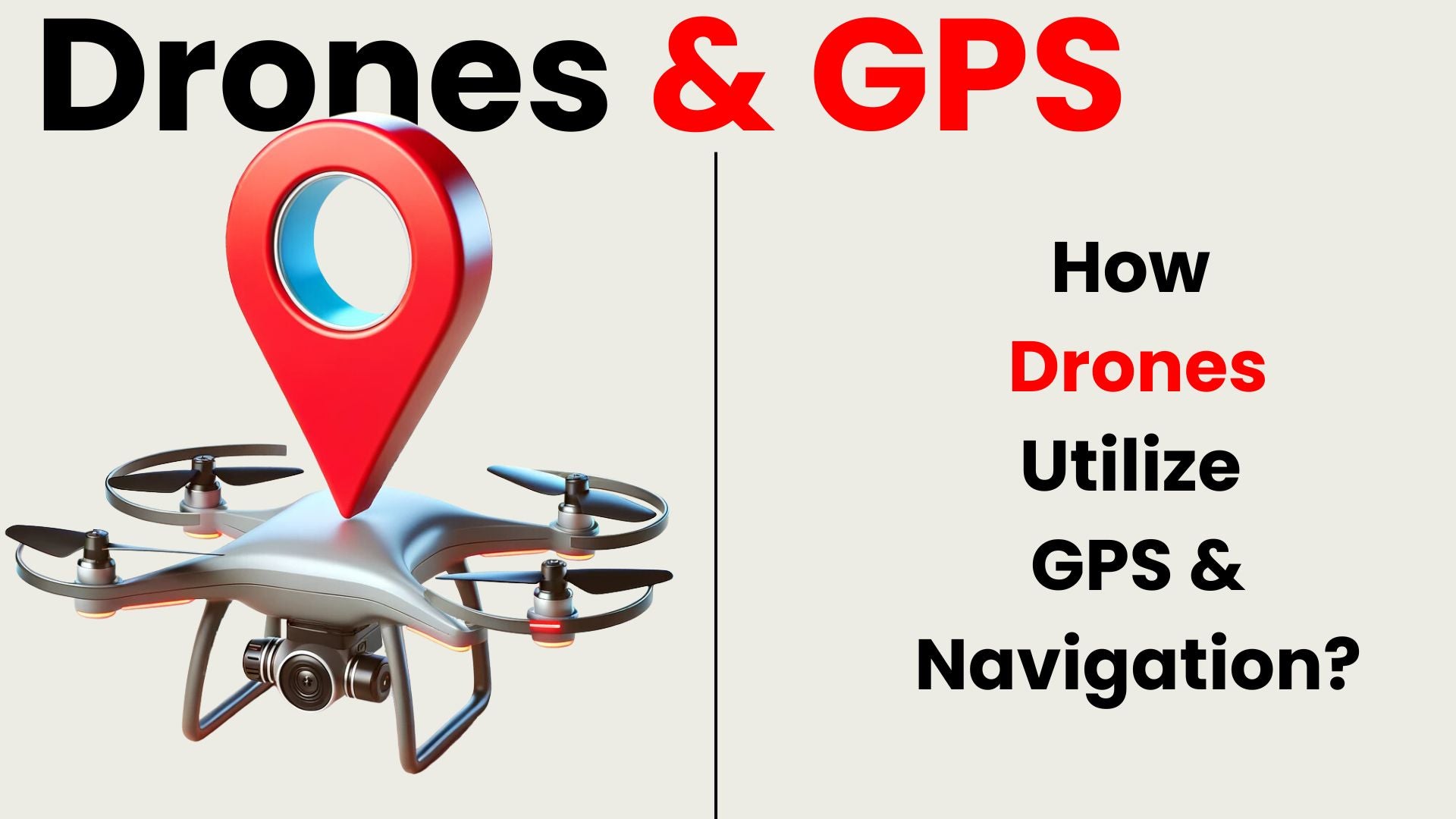 Taking Flight with Precision: How Drones Utilize GPS and Navigation