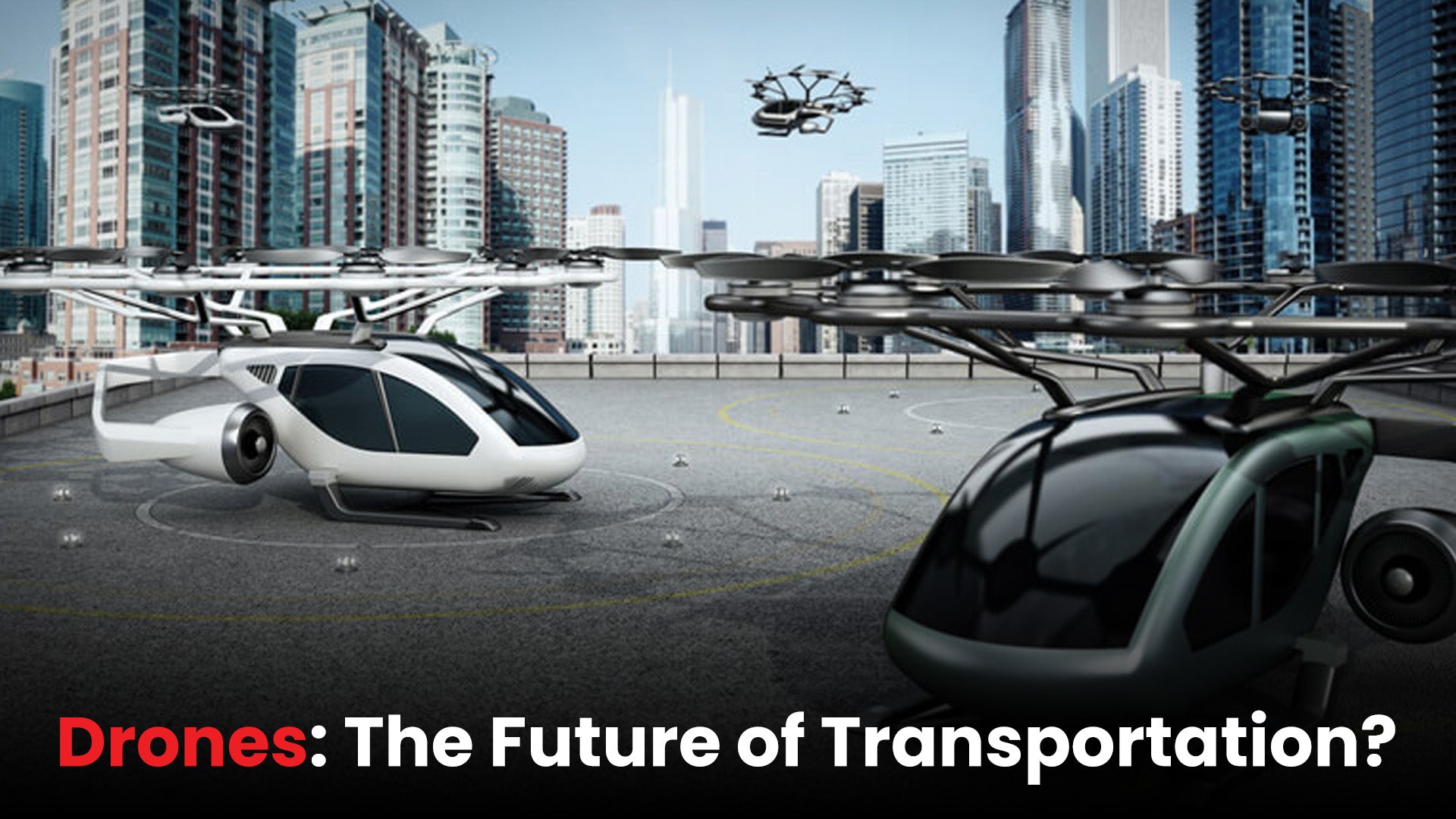 The Future Of Drones As Transportation Services