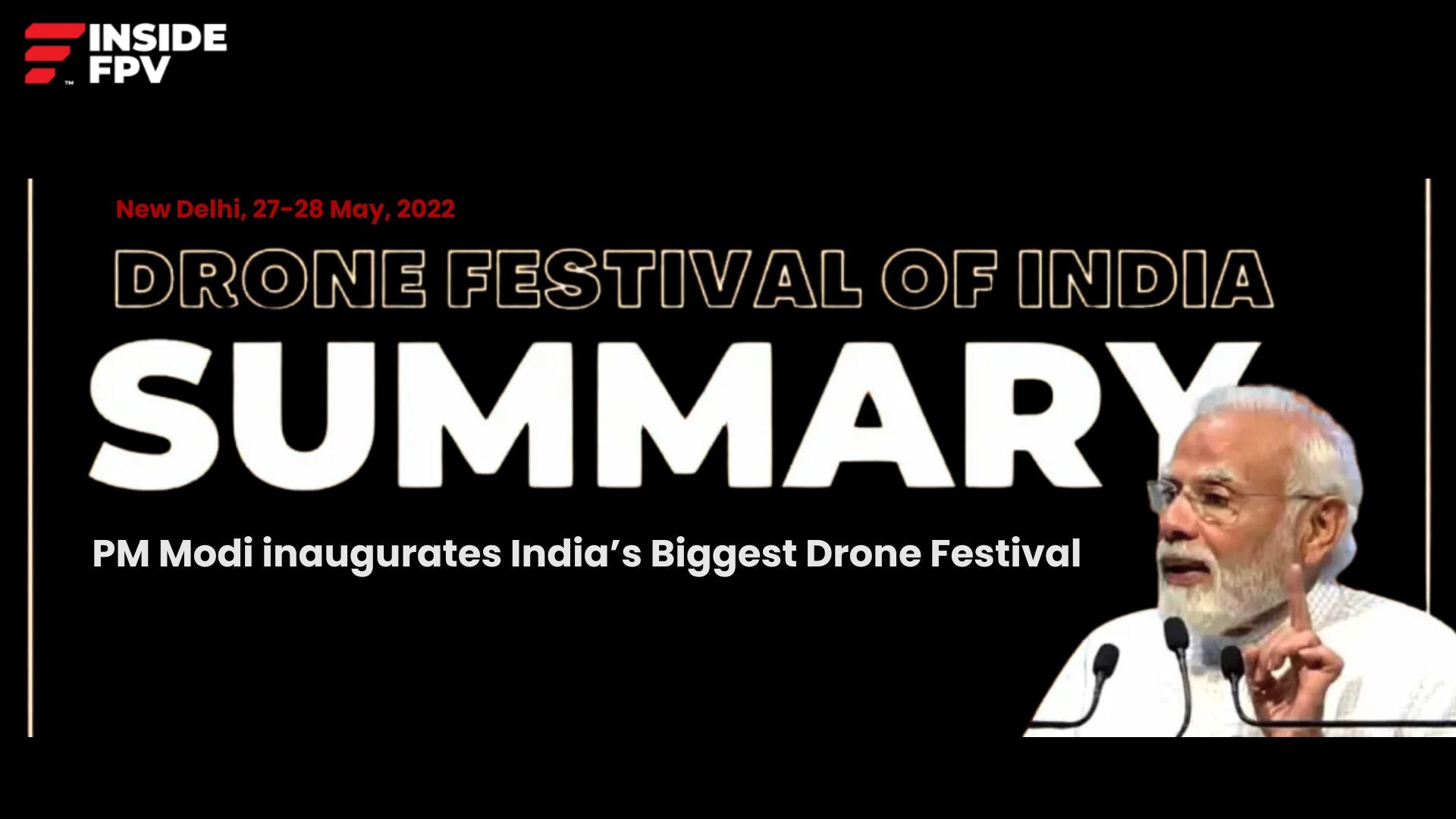 PM Modi inaugurates India’s Biggest Drone Festival