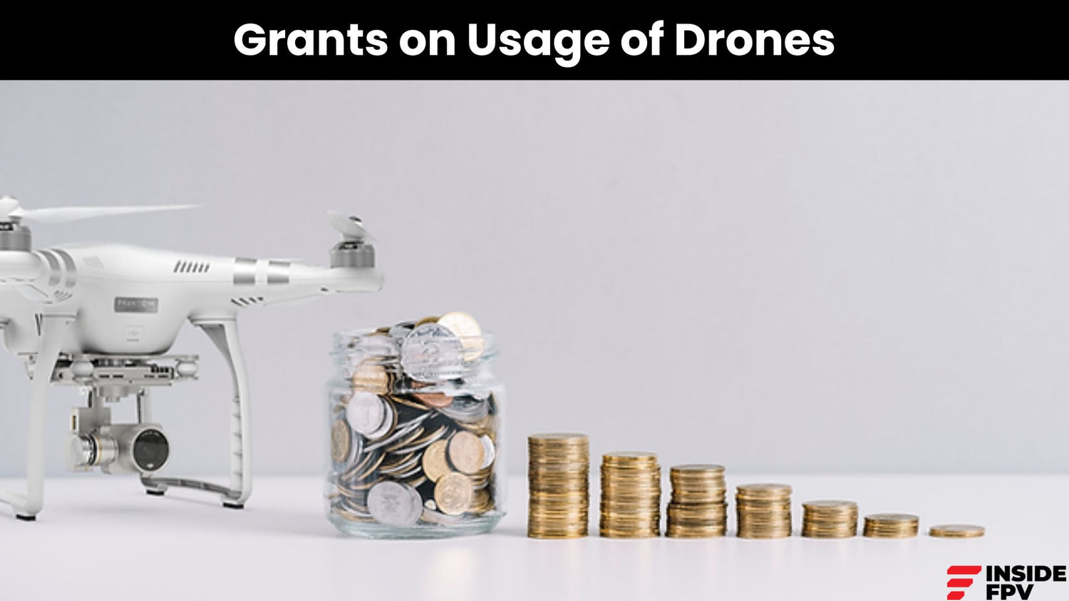 Grants on Usage of Drones