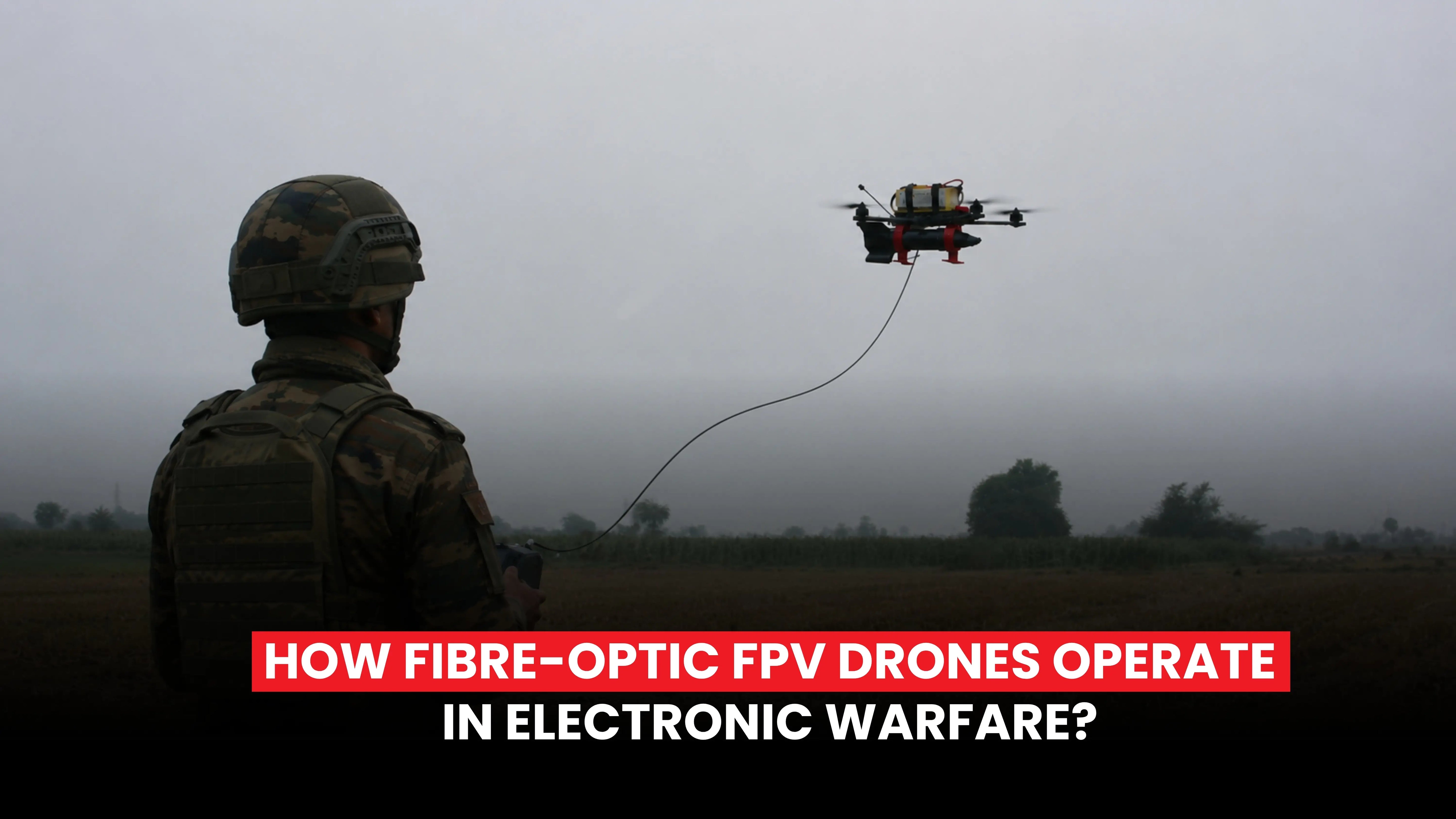 fiber-optic drones, jam-resistant FPV drones, FPV drones in electronic warfare, fibre-optic vs radio FPV drones