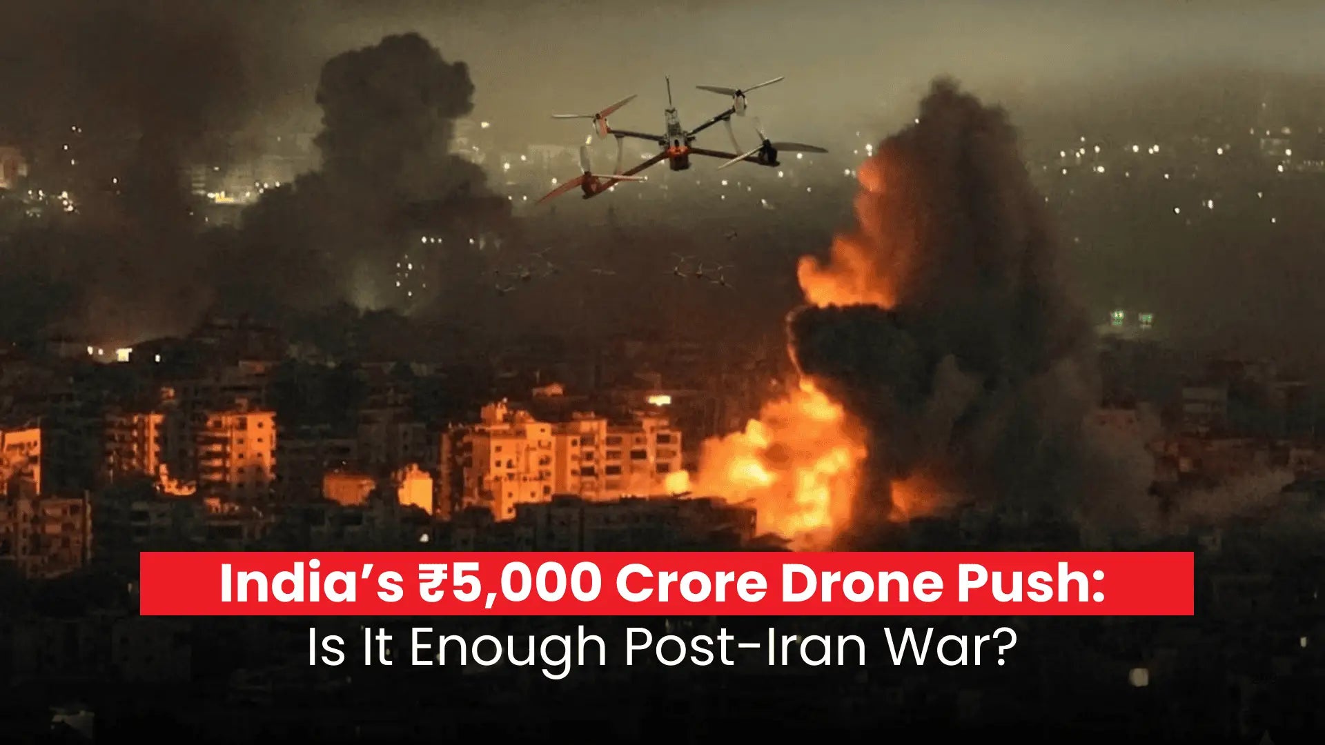 India’s ₹5,000 Crore Drone Push EXPOSED