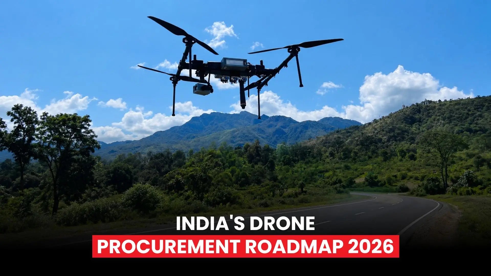 India's Drone Procurement Roadmap 2026: Strategic Priorities for Defence UAVs