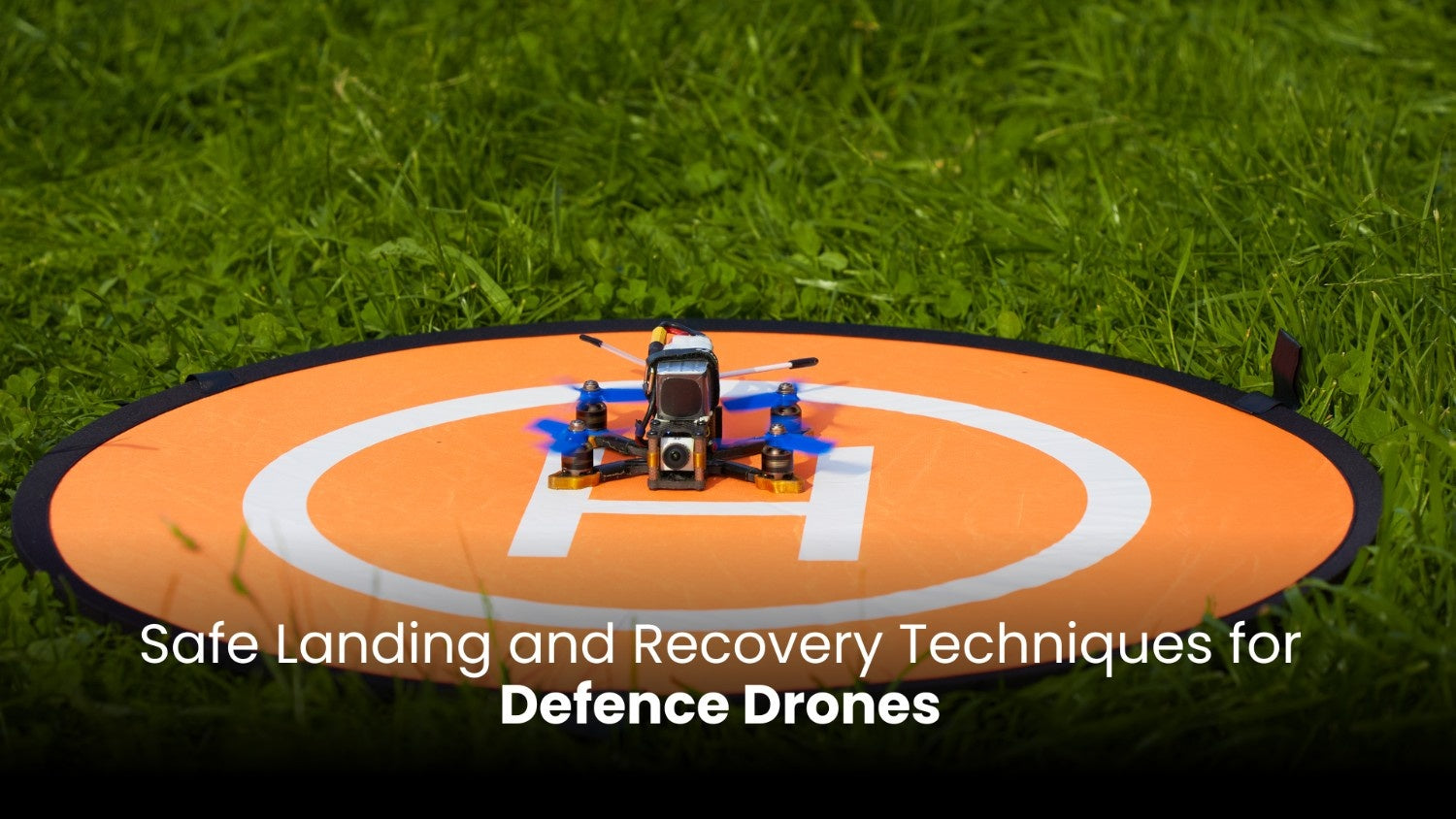 Safe Landing and Recovery Techniques for Defence Drones