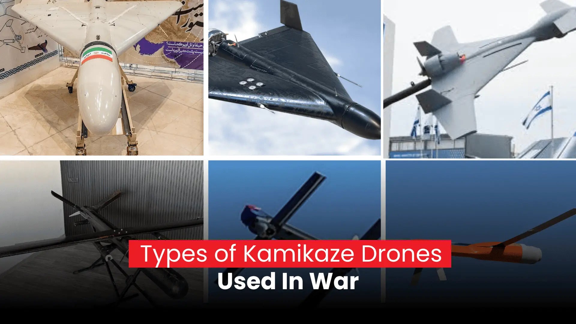 Types of Kamikaze Drones Used In War